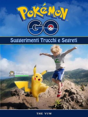 cover image of Pokemon Go Unofficial Suggerimenti Trucchi E Segreti